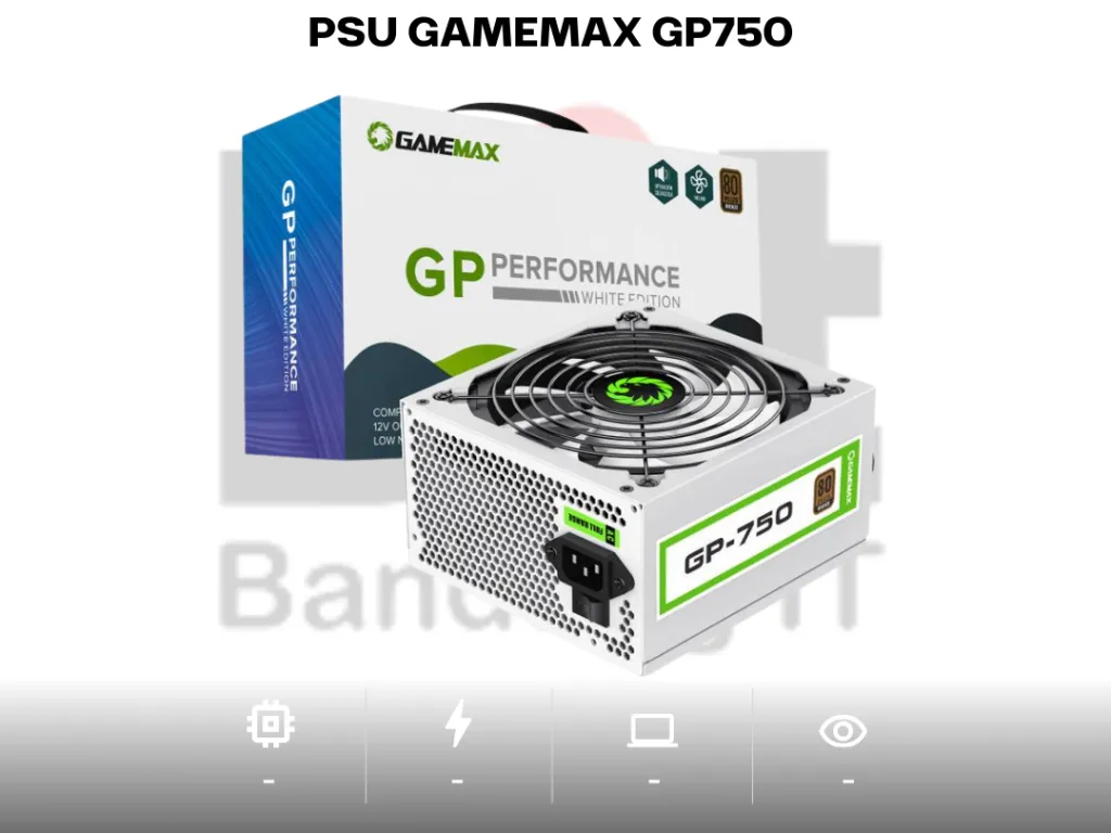 PSU GAMEMAX GP750 750Watt GP-750 - 80plus Bronze White | iklanova.com
