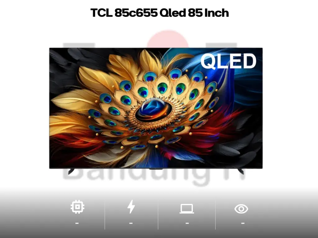 TCL 85c655 Qled 85 Inch Uhd 4k Smart GoogleTV Android 11.0 HDR10+ | iklanova.com